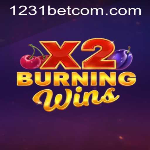 Discover the Thrills of BurningWinsX2 and Access via 1231bet PH Login